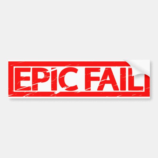 Epic Fail Stamp Bumpersticker (Voorkant)
