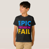 Epic Fail T-shirt (Voorkant volledig)