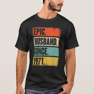 Epic Husband sinds 1971 , 51 jaar , huwelijksfeest T-shirt