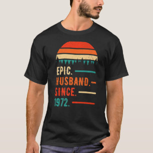 Epic Husband sinds 1972 50 jaar 50ste bruiloft Ann T-shirt