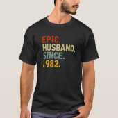 Epic Husband sinds 1982 - Funny 40th Wedding Anniv T-shirt (Voorkant)