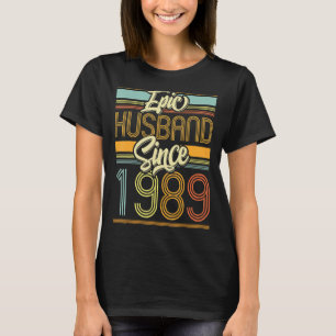 Epic Husband sinds 1989 34 jaar 34th Wedding Anniv T-shirt