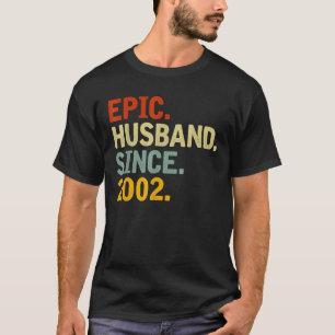 Epic Husband sinds 2002 - Funny 20th Wedding Anniv T-shirt