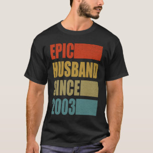 Epic Husband sinds 2003 18e bruiloft Anniv T-shirt