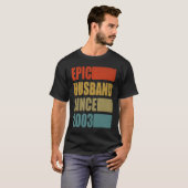 Epic Husband sinds 2003 18e bruiloft Anniv T-shirt (Voorkant volledig)
