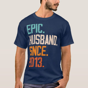 Epic Husband sinds 2013 Familieweduwschapsband T-shirt