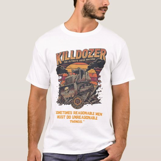 Epic Mega Killdozer Tank Slogan 2 (Voorkant)