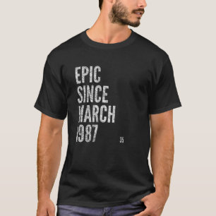 EPIC SINCE MAART 1987 35th Birthday T-shirt