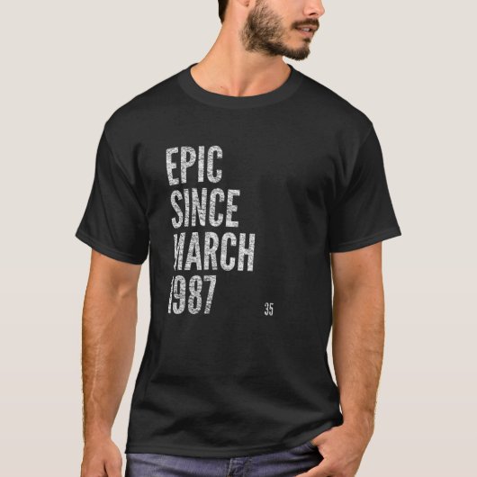 EPIC SINCE MAART 1987 35th Birthday T-shirt (Voorkant)