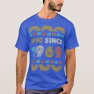 Epic sinds 1969 Verjaardagscadeau Familie BbayGift T-shirt