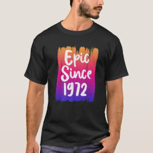 EPIC sinds 1972 T 50e verjaardag grafisch ontwerp T-shirt