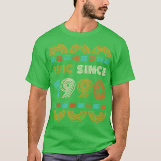 Epic sinds 1990 Verjaardag Gift Familie BbayGift T-shirt