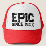 EPIC sinds 19XX grappige Verjaardag trucker hoed Trucker Pet<br><div class="desc">EPIC sinds 19XX grappige Verjaardag trucker hoed. Zwarte bedroefde typografie sjabloon. Cool pet voor 's werelds grootste vader,  man,  broer,  oom,  opa,  vriend,  baas,  collega etc.</div>