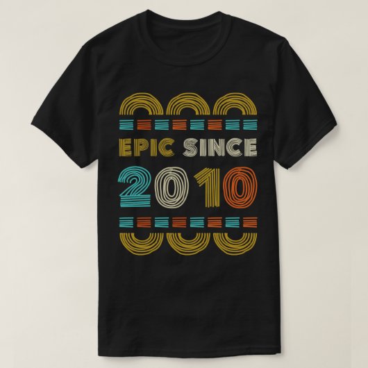 Epic sinds 2010 Verjaardag Gift Familie BbayGift T-shirt (Design voorkant)