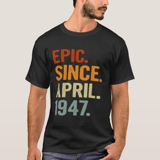 Epic sinds april 1947 Stijl 74 74th T-shirt (Voorkant)