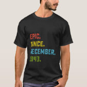 Epic sinds december 1943 80ste verjaardag cadeau 8 t-shirt (Voorkant)