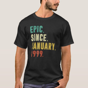 Epic sinds januari 1999 23e verjaardag 23 jaar oud t-shirt