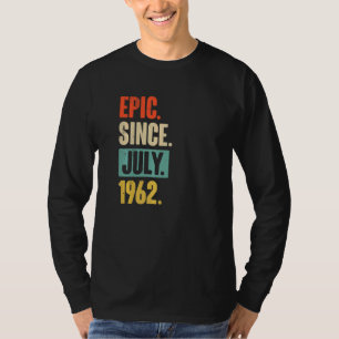 epic sinds juli 1962 60 jaar oud 60e verjaardag t-shirt