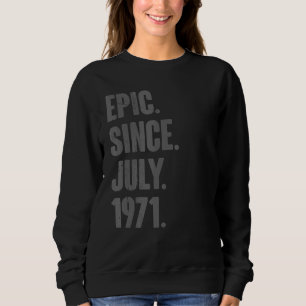 epic sinds juli 1971 51 jaar oud 51 jaar oud trui
