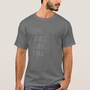 epic sinds juni 1944 - 78 jaar oude geschenken 78s t-shirt