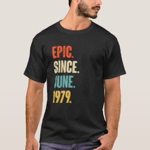 Epic sinds juni 1979 43 jaar oud 43e verjaardag t-shirt
