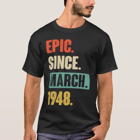 epic sinds maart 1948 75e dag van de bevalling t-shirt (Voorkant)