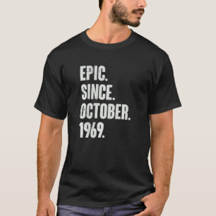 epic sinds oktober 1969 53 jaar oud en 53 jaar oud t-shirt