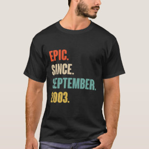 EPIC sinds september 2003: Birthday - cadeau voor  T-shirt