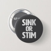Epic Sink Stim Neurodivergent Normalize Autism Sti Ronde Button 5,7 Cm (Voorkant /achterkant)