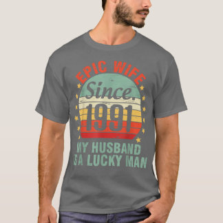 Epic Wife sinds 1991 mijn man is een heerlijk Man  T-shirt