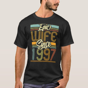 Epic Wife sinds 1997 26 jaar 26e bruiloft T-shirt
