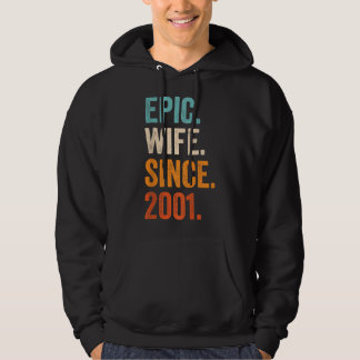 Epic Wife Sinds 2001 21ste trouwdag 21 jaar Hoodie