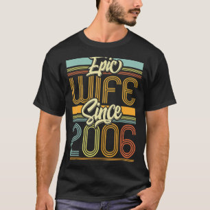 Epic Wife sinds 2006 17 jaar zeventiende bruiloft T-shirt