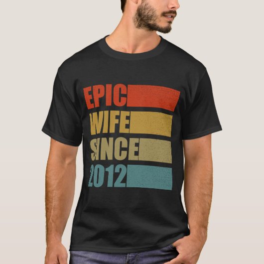 Epic Wife sinds 2012 negende bruiloft T-shirt (Voorkant)