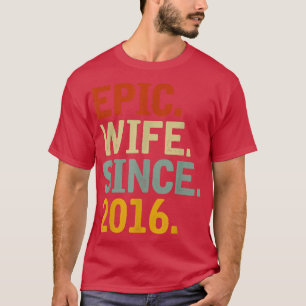 Epic Wife sinds 2016 Haar zesde Jubileum van de br T-shirt