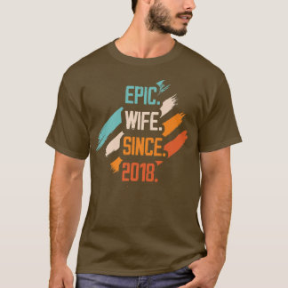 Epic Wife sinds 2018 Familiehuwelijk relati T-shirt