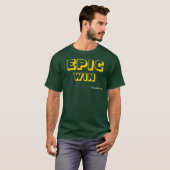 Epic Win T-shirt (Voorkant volledig)