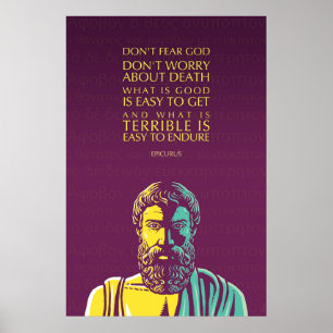 Epicurus Quote: Vrees God niet Poster