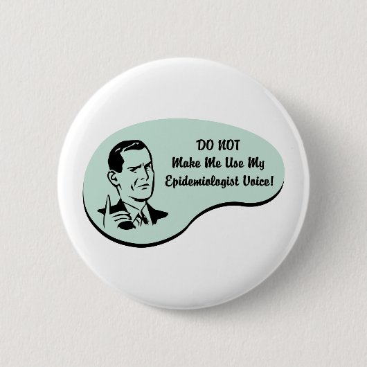 Epidemioloog Voice Ronde Button 5,7 Cm (Voorkant)