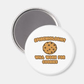 Epidemioloog.. Werkt voor cookies Magneet (Voorkant / Achterkant)