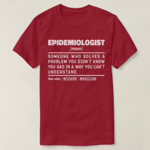 Epidemioloog zelfstandig naamwoord Grappige Epidem T-shirt