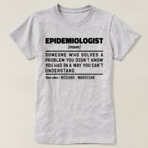 Epidemioloog zelfstandig naamwoord Grappige Epidem T-shirt