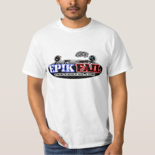 Epik Fail Logo (klik op deze knop) T-shirt