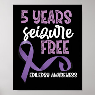 Epilepsie Bewustmaking 5 jaar inbeslagneming vrij  Poster