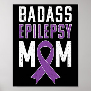 Epilepsie Bewustzijn Bad Epilepsy Mom Paarse lint Poster