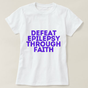 Epilepsie Bewustzijn door geloof T-shirt