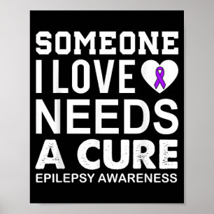 Epilepsie bewustzijn iemand van wie ik houd heeft  poster