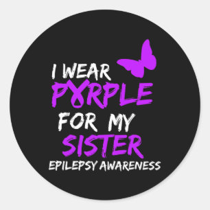 Epilepsie Bewustzijn Ik Draag Paarse voor mijn zus Ronde Sticker