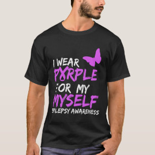 Epilepsie Bewustzijn Ik draag Paarse voor Mijzelf T-shirt