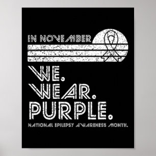 Epilepsie Bewustzijn maand november draag we paars Poster